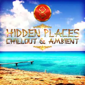 Hidden Places: Chillout & Ambient 8