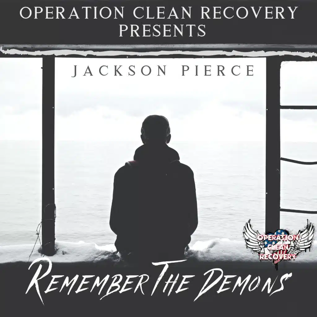 Remember the Demons (Operation Clean Recovery)