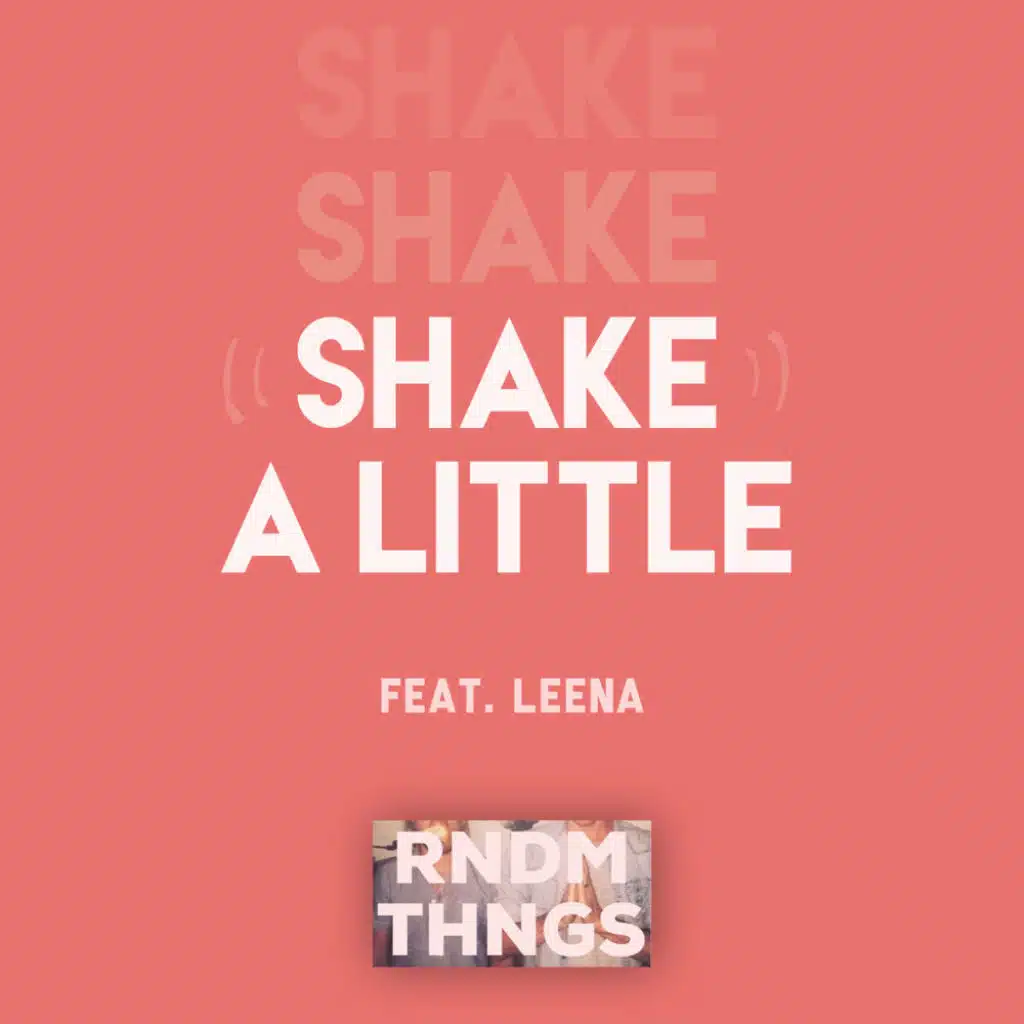 Shake A Little (feat. Leena)