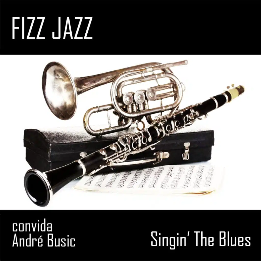 Singin' the Blues (feat. André Busic)