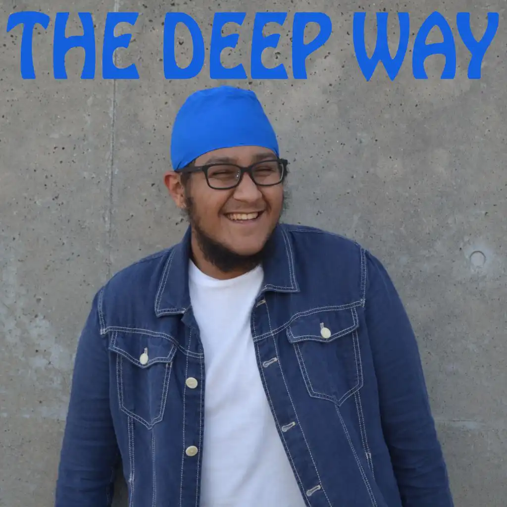 The Deep Way