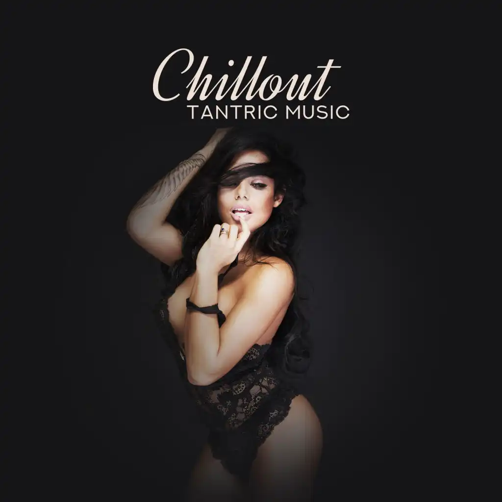 Chillout Tantric Music