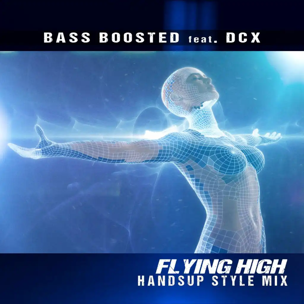 Flying High (feat. DCX) (Handsup Style Mix)