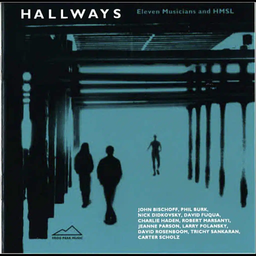 Hallways: Eleven Musicians and HMSL