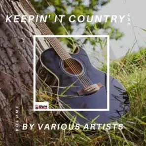 Keepin' It Country, Vol. One