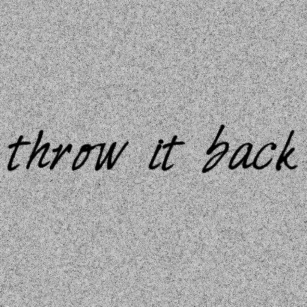 Throw It Back