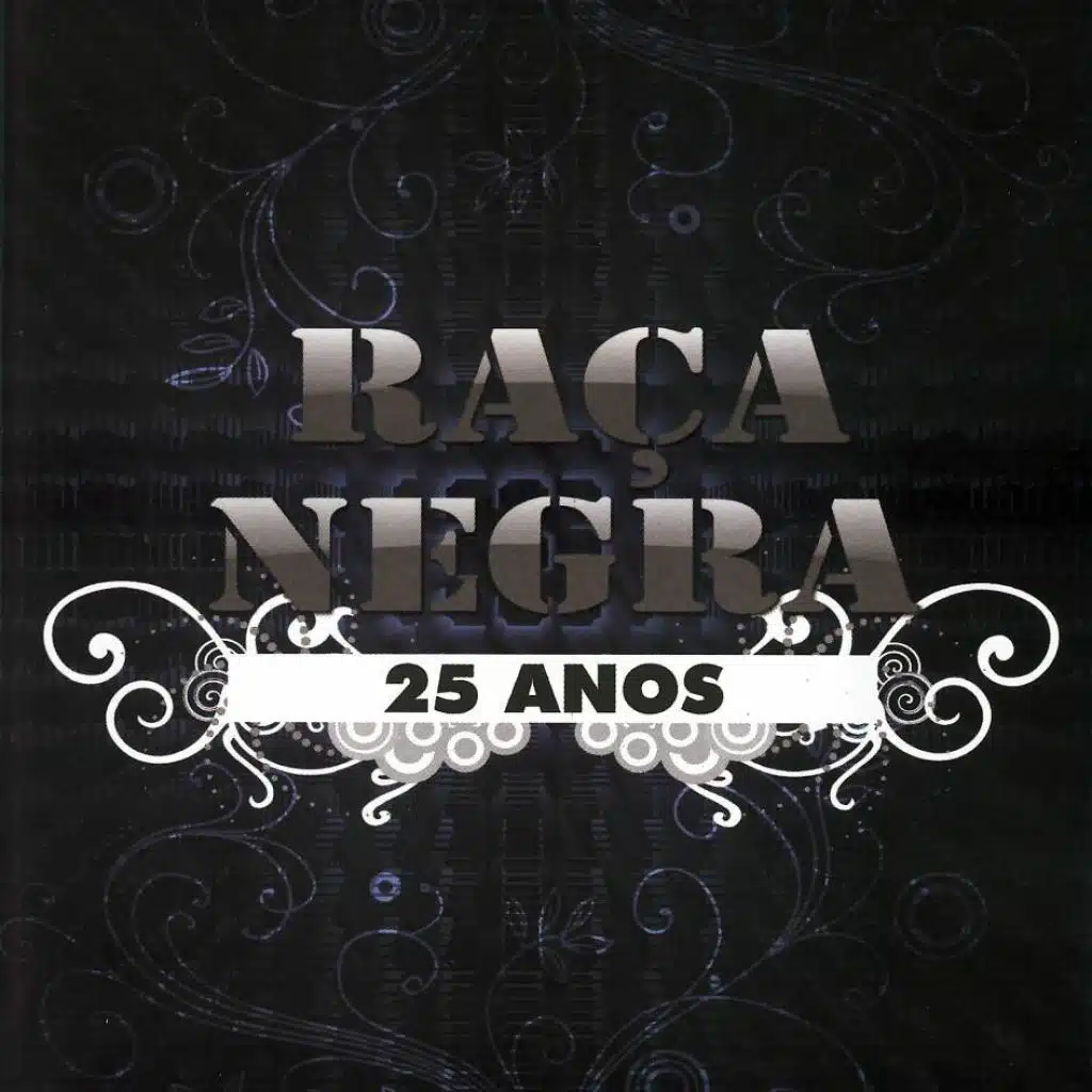 Raça Negra 25 Anos (Ao Vivo)