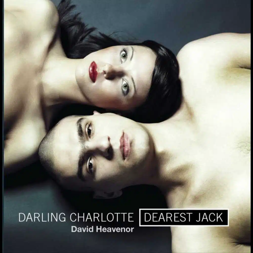Darling Charlotte Dearest Jack
