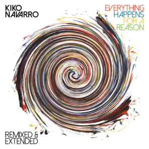 Everything Happens for a Reason – Remixed & Extended