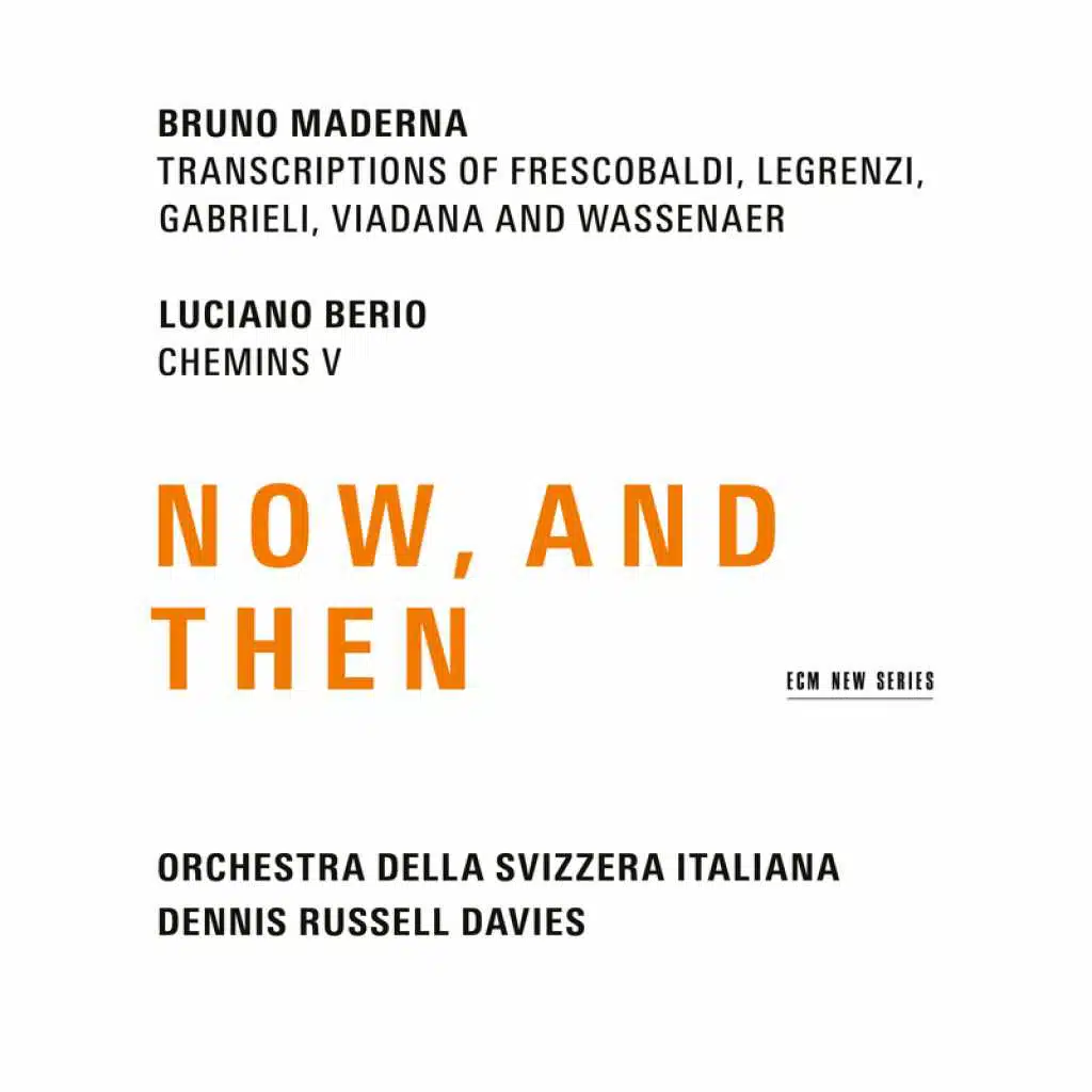 Maderna & Berio: Now, And Then