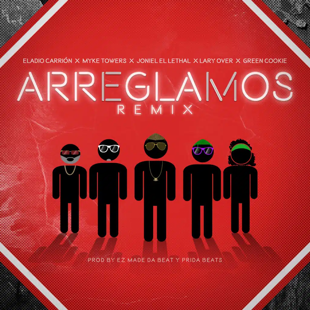 Arreglamos (Remix) [feat. Green Cookie, Myke Towers & Lary Over]