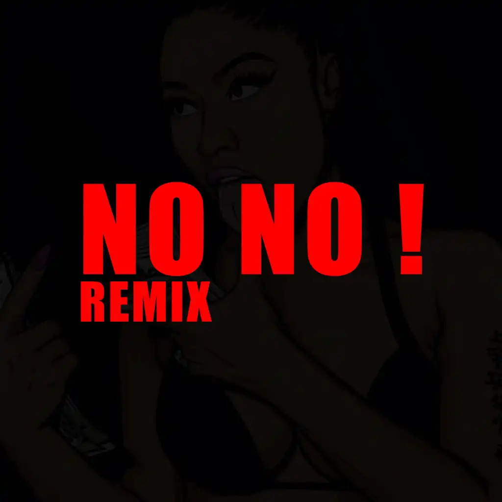 No No ! (Remix)