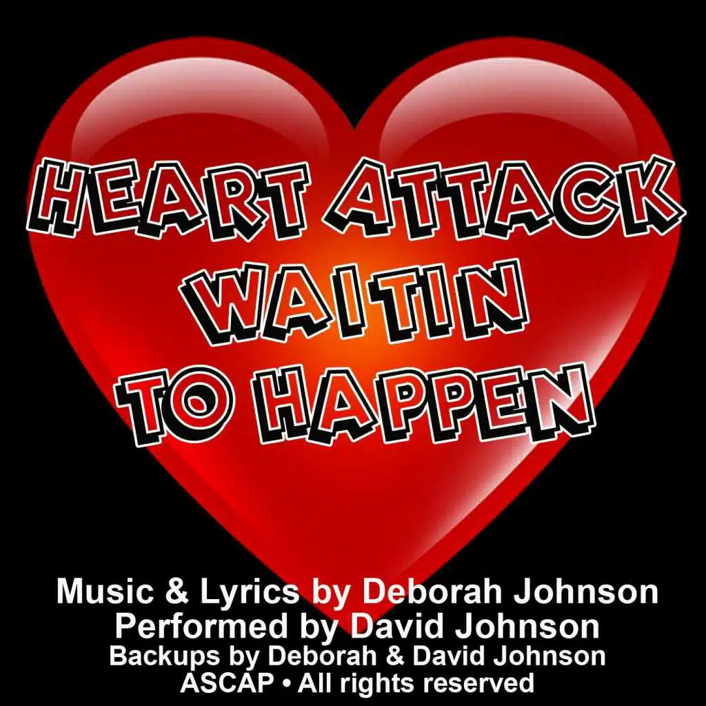 Heart Attack Waitin' to Happen