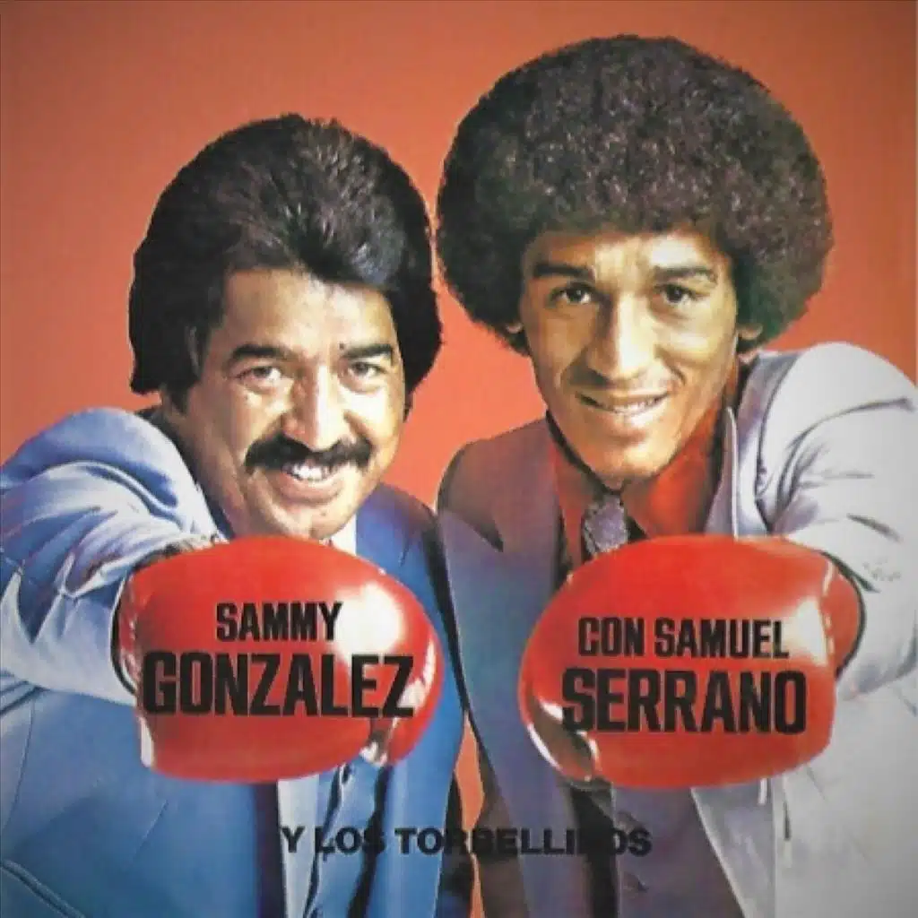 Sammy Gonzalez Con Samuel Serrano y los Torbellinos