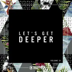 Let's Get Deeper, Vol. 31