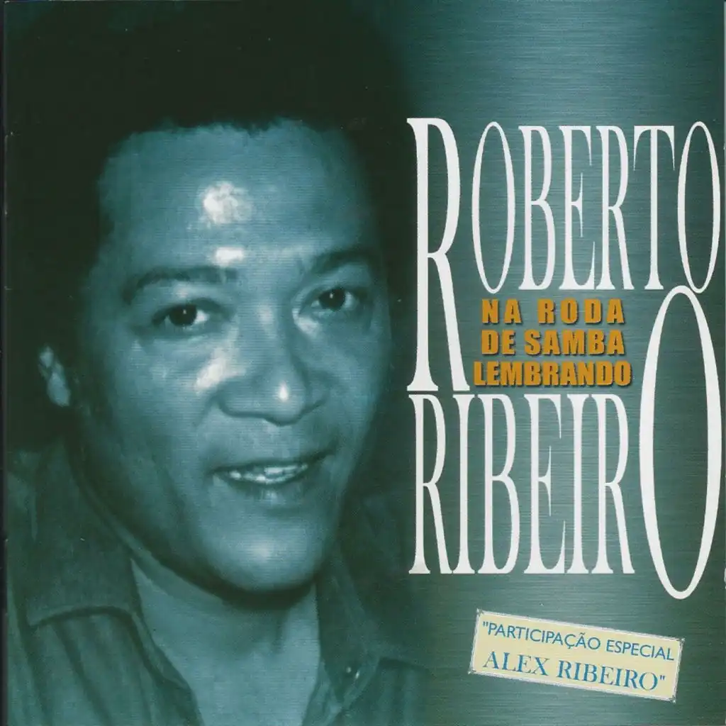 Na Roda de Samba Lembrando Roberto Ribeiro