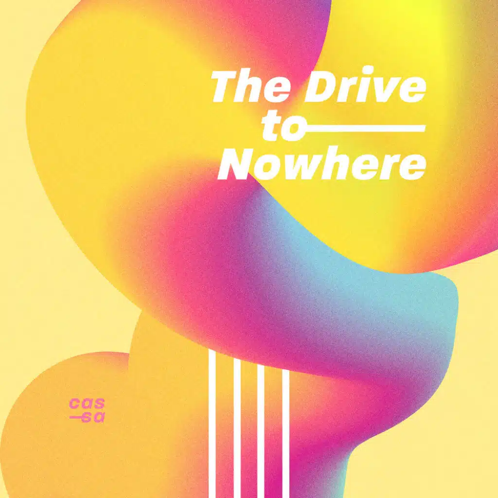 The Drive to Nowhere