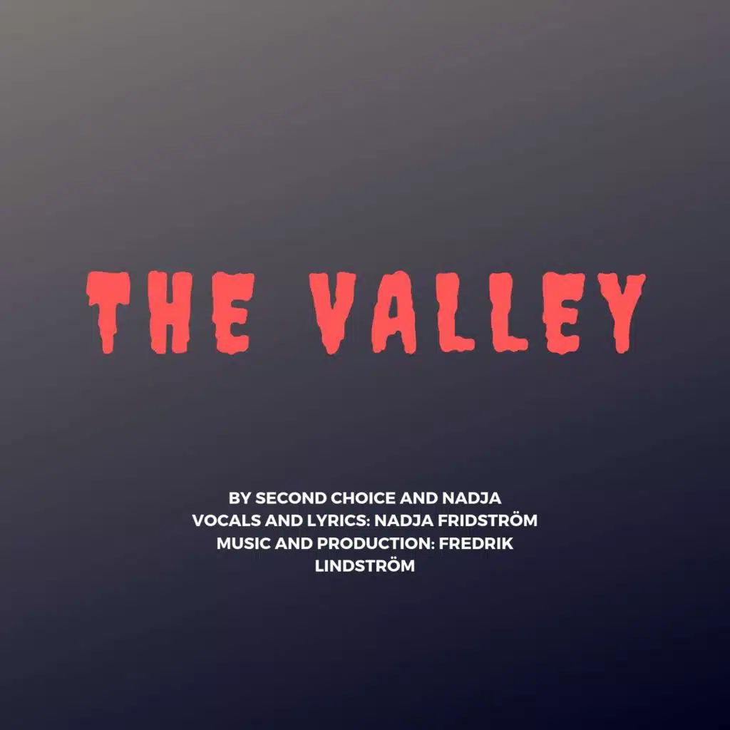 The Valley (feat. Nadja)
