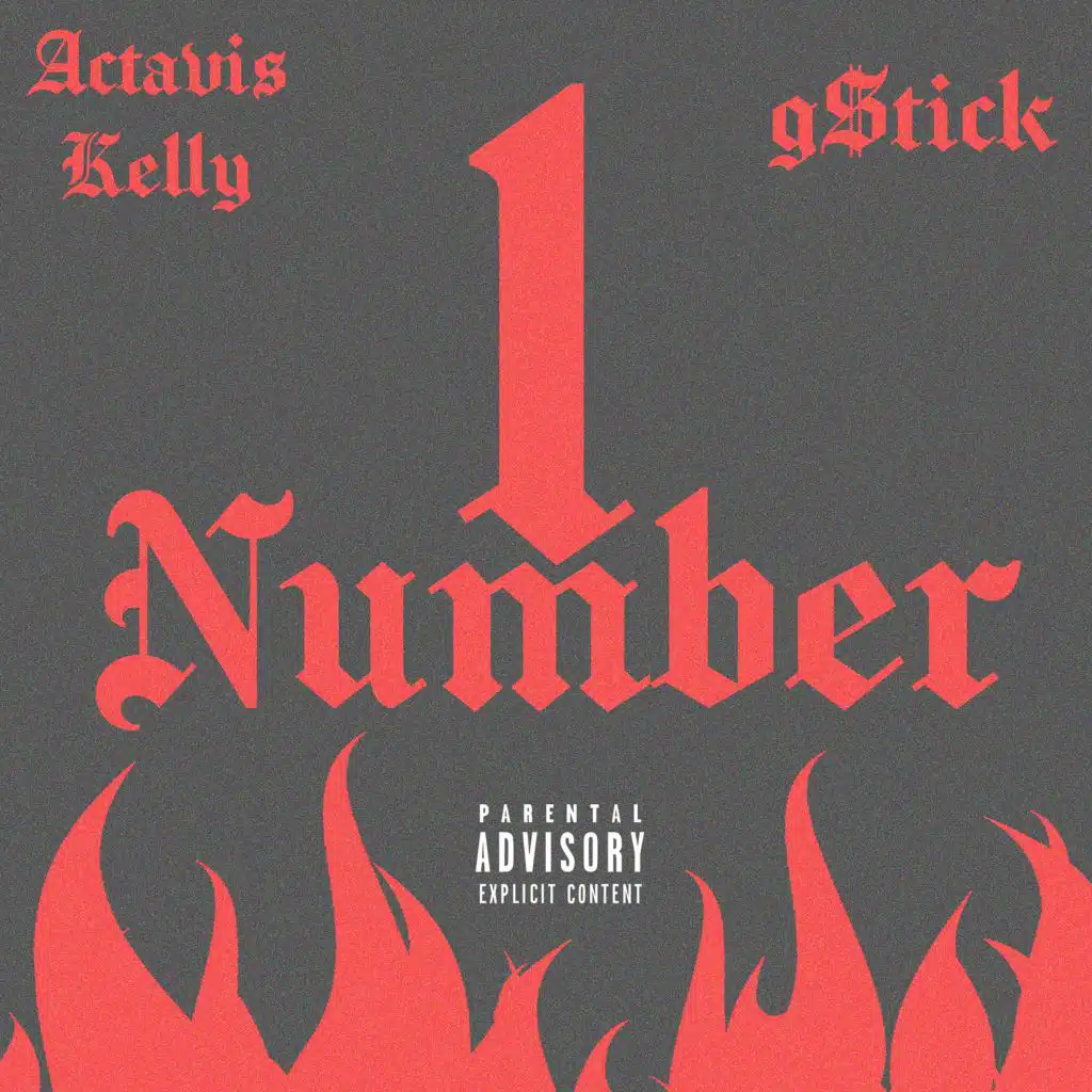 Number One (feat. Actavis Kelly)