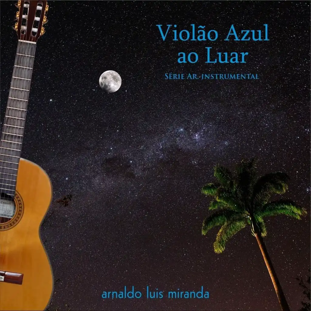 Violão Azul ao Luar (feat. Paulo Newton)  [Ao Vivo]