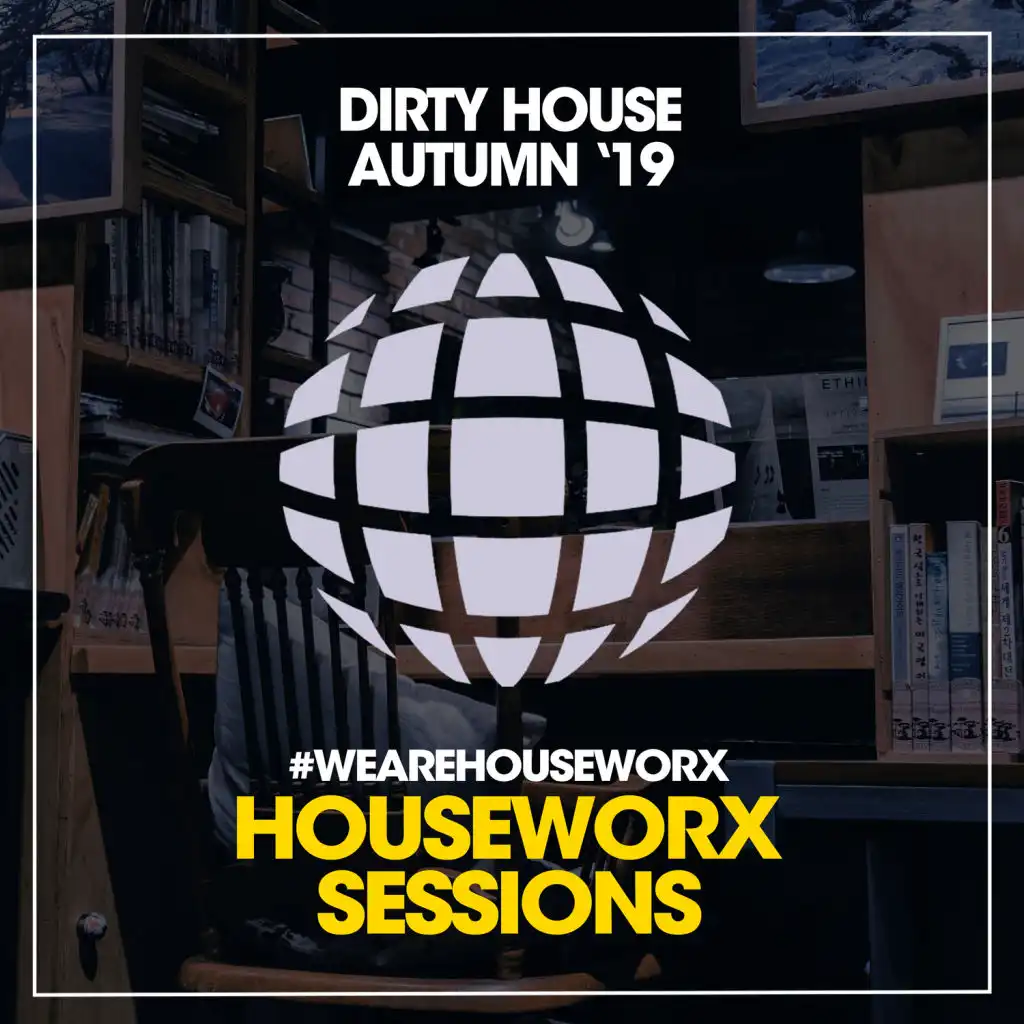 Dirty House (Autumn '19)