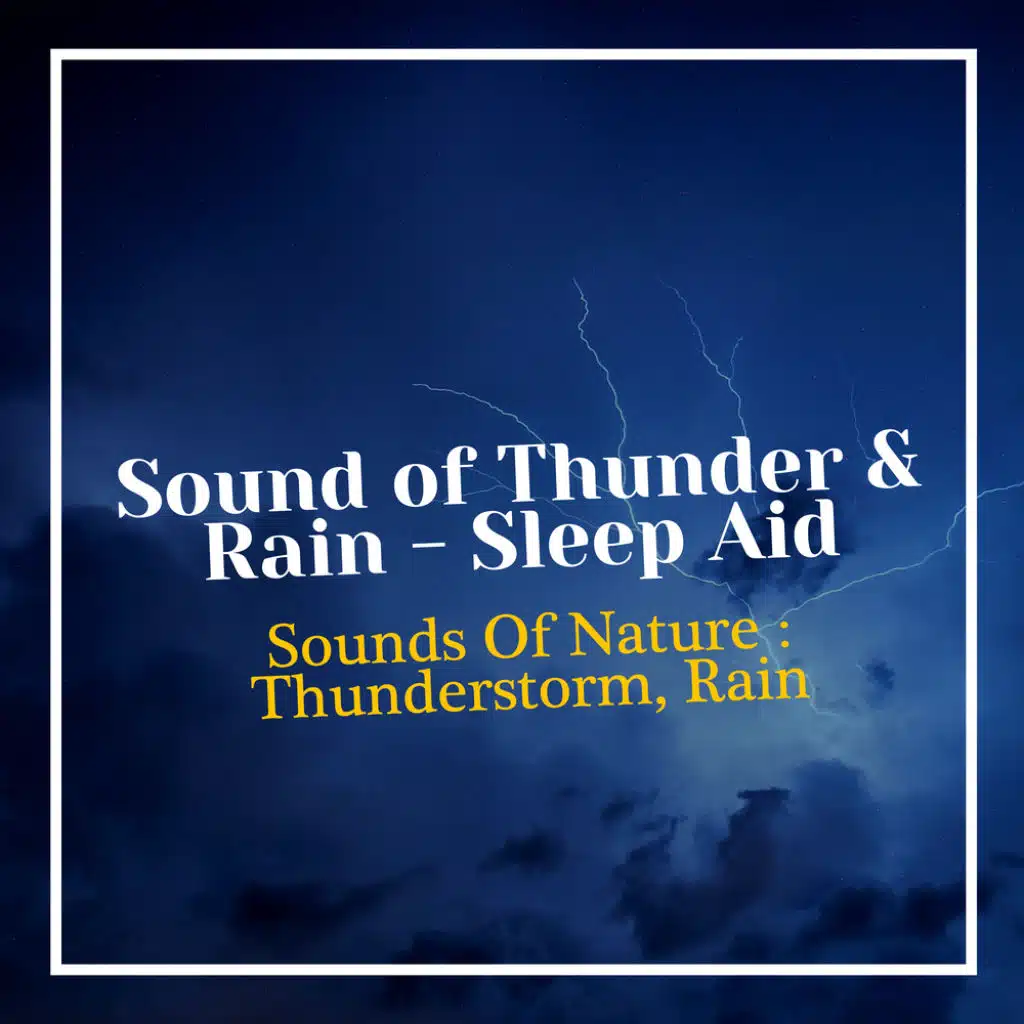 Sound of Thunder & Rain - Sleep Aid