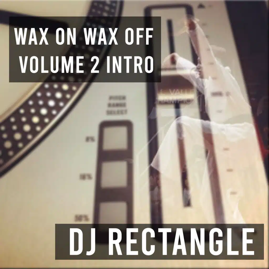 Wax on Wax off, Vol 2 (Intro)