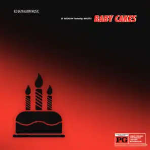 Baby Cakes (feat. Bullet D)