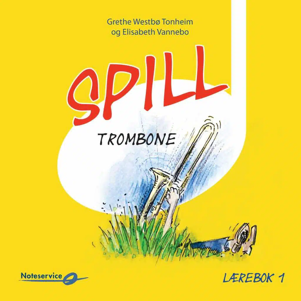 Spill Trombone 1 - Lydeksempler | Lærebok av Grethe Westbø Tonheim og Elisabeth Vannebo
