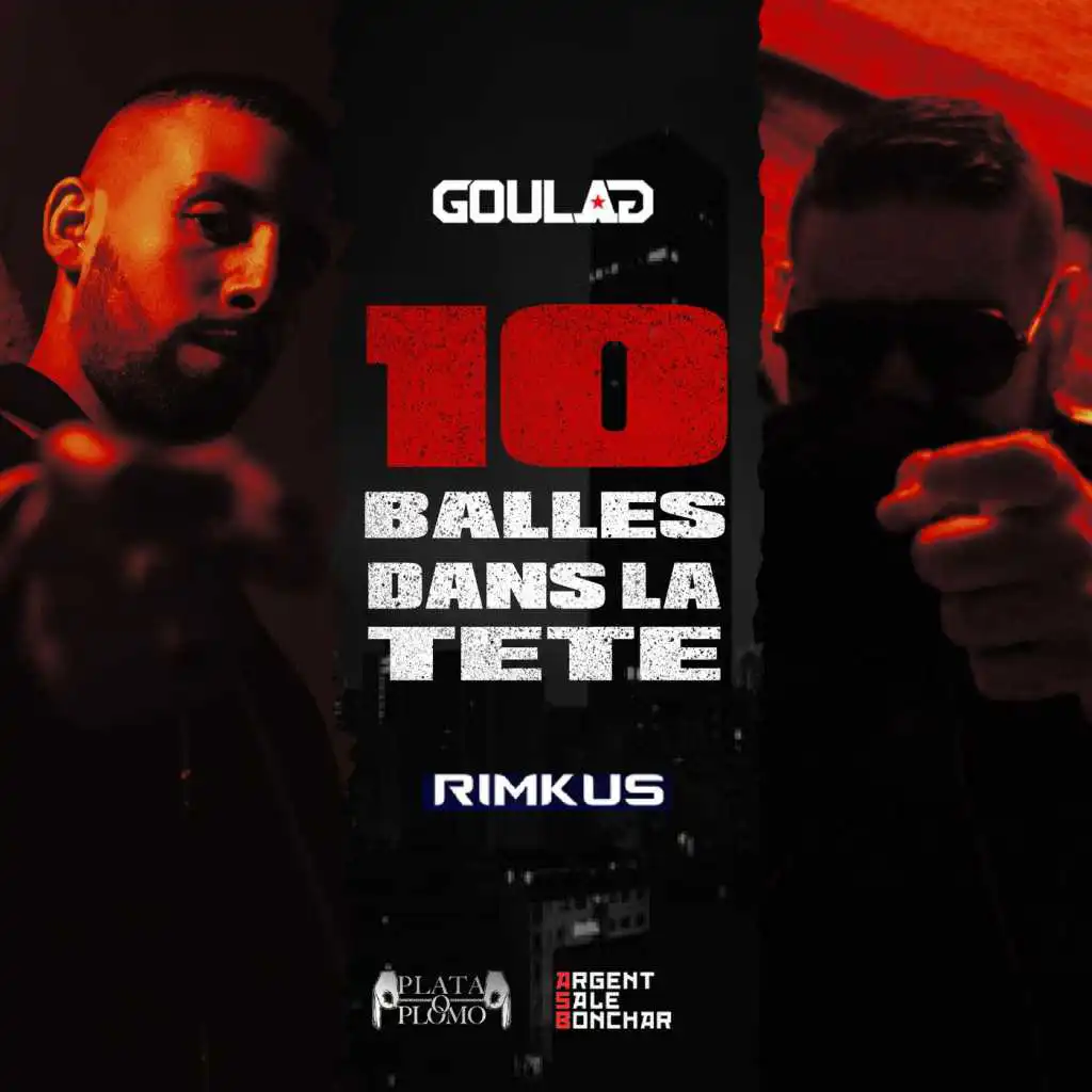 10 Balles dans la tete (feat. Rimkus)