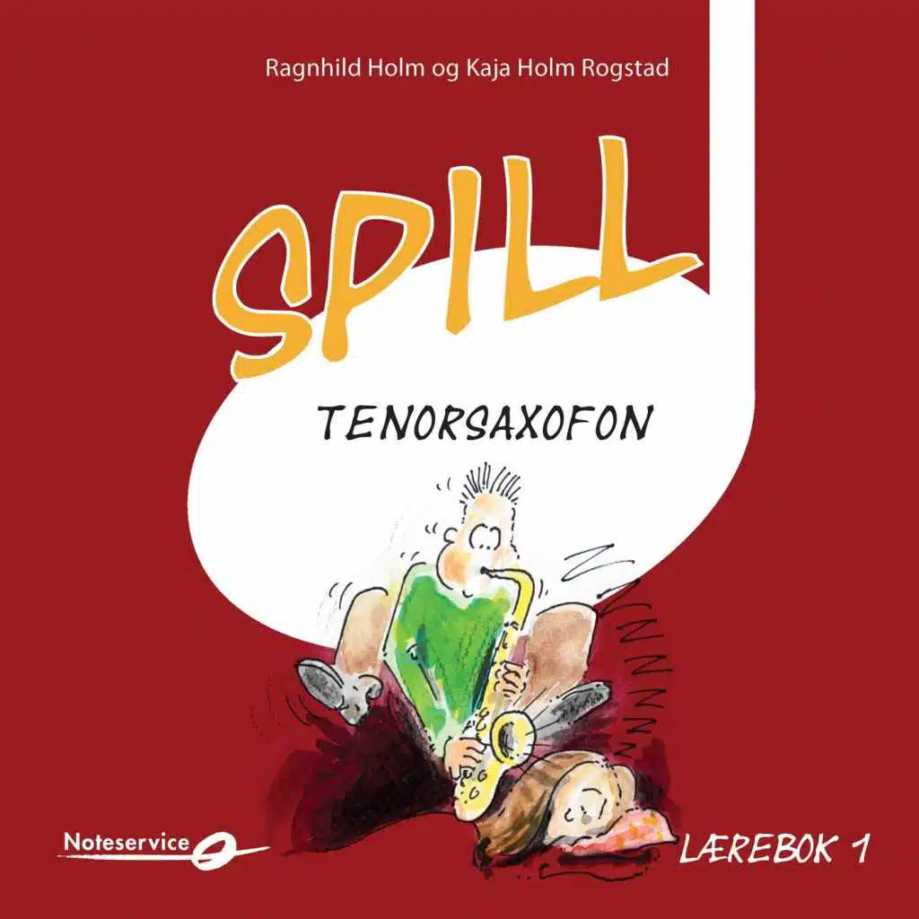 Spill Sopran- og Tenorsaxofon - Lydeksempler | Lærebok av Ragnhild Holm og Kaja Holm Rogstad