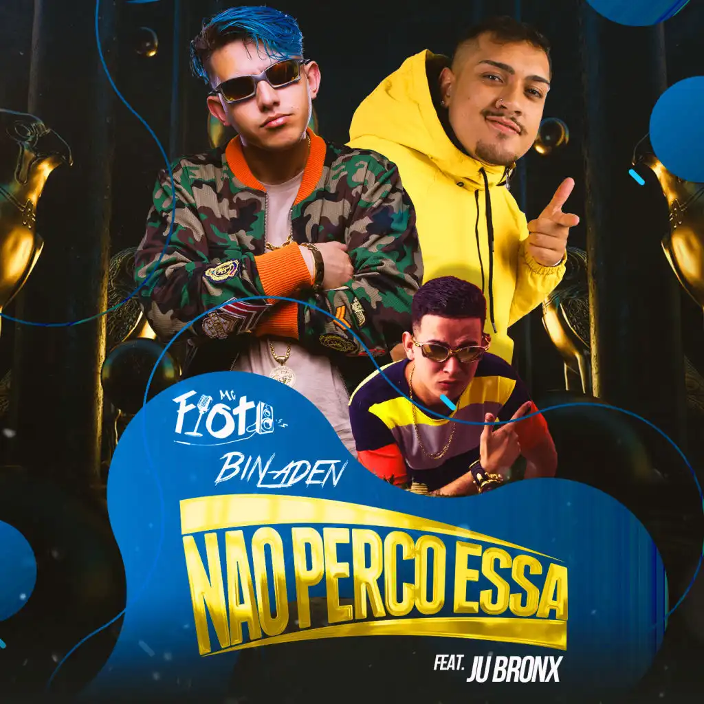 Não Perco Essa (feat. Mc Ju Bronx)