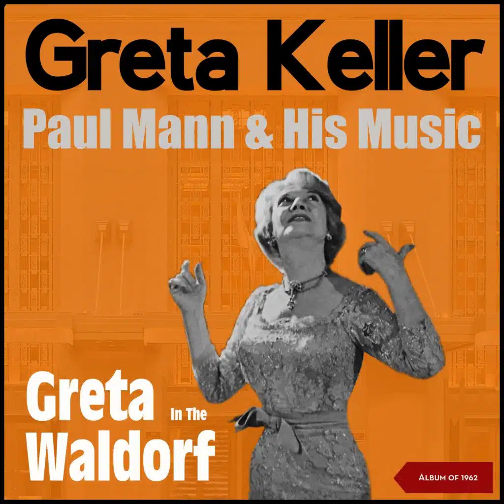 Greta in the Waldorf (Album of 1962)