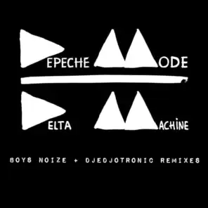 Delta Machine (Boys Noize & Djedjotronic Remixes)