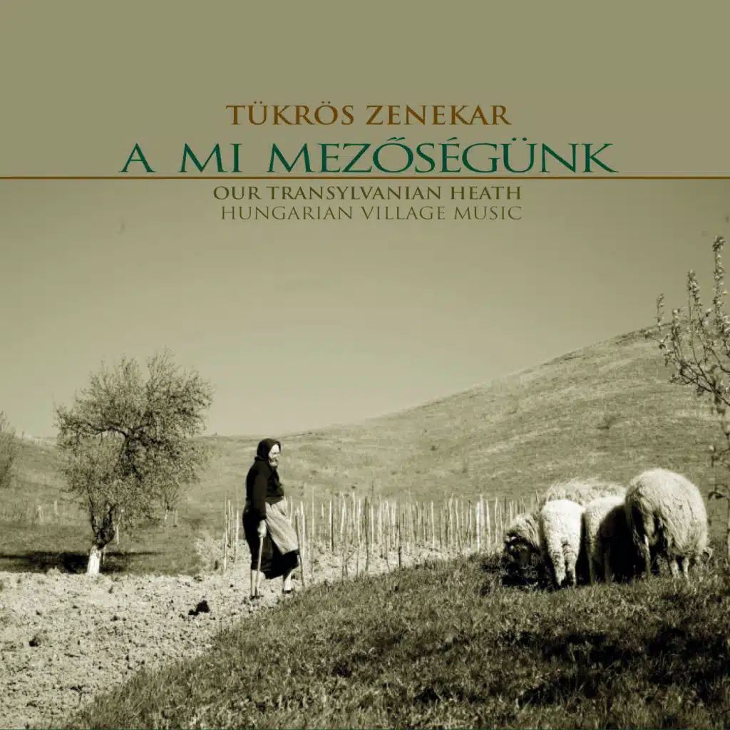 A mi Mezőségünk (Our Transylvanian Heath)