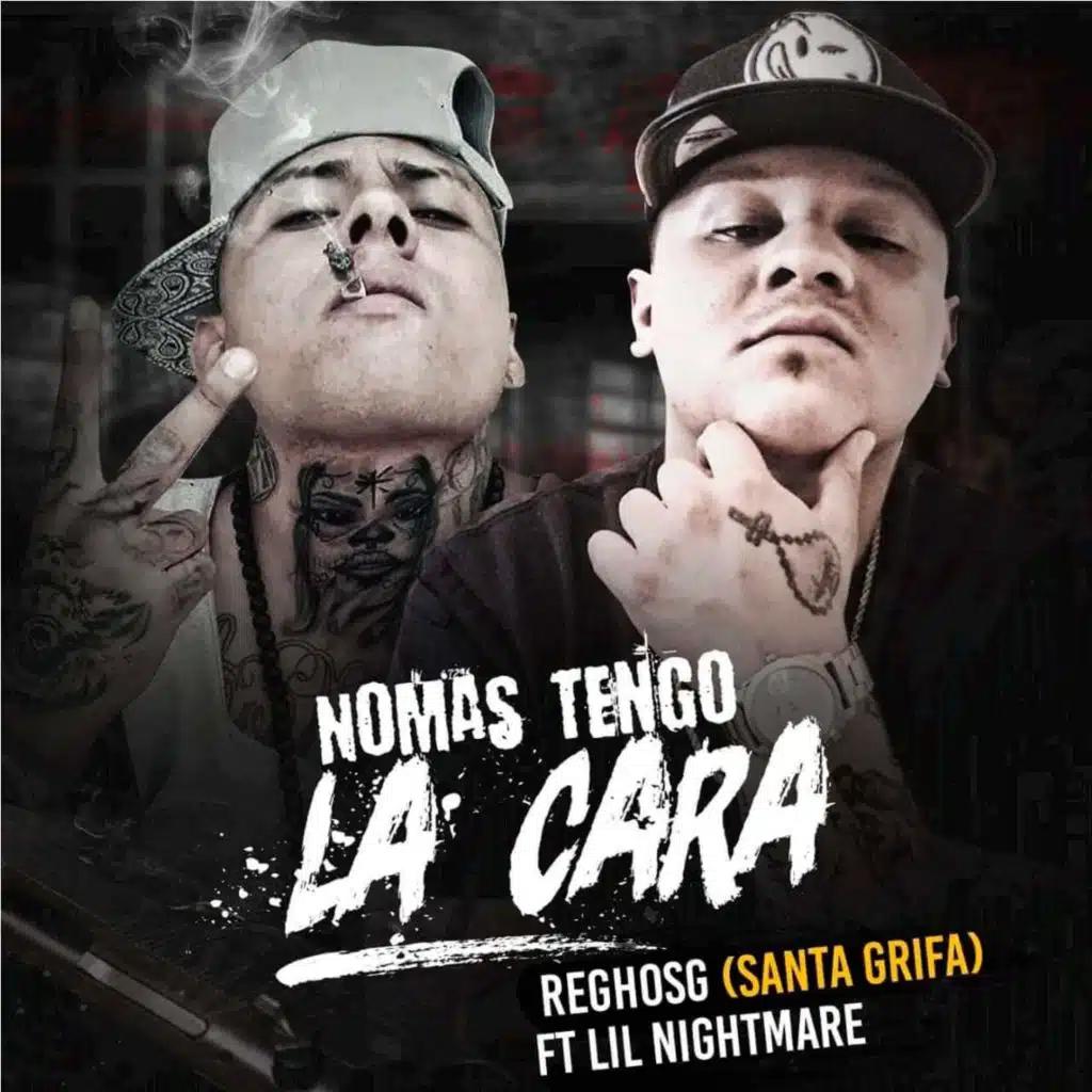Nomas Tengo la Cara (feat. El Reghoz)