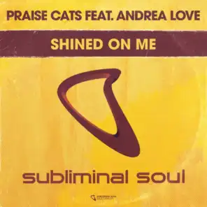 Shined On Me (feat. Andrea Love)