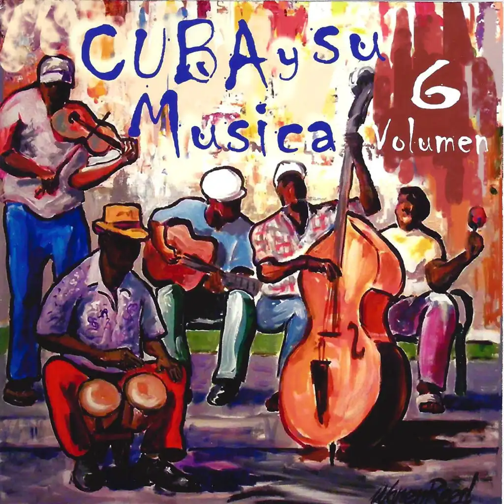Cuba y Su Musica, Vol. 6