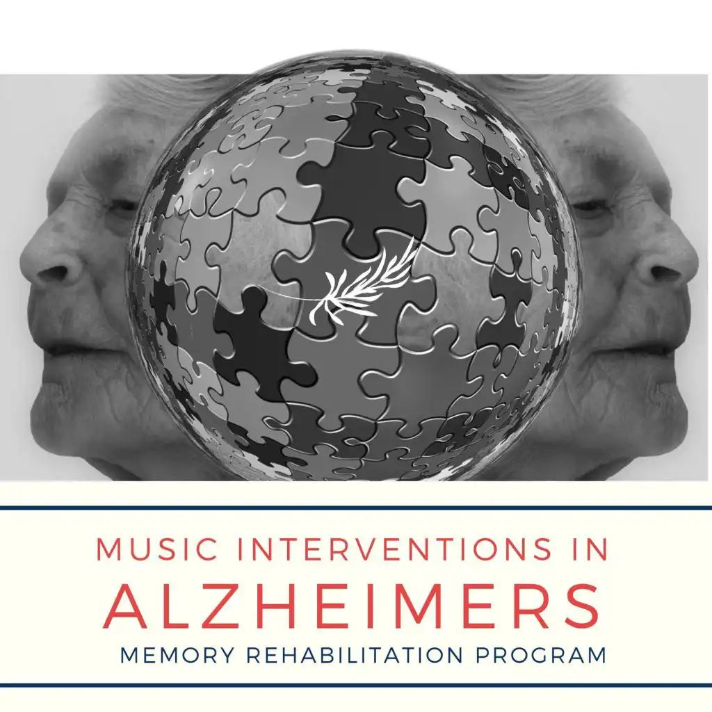 Music Interventions In Alzheimer's - Memory Rehabilitation Program