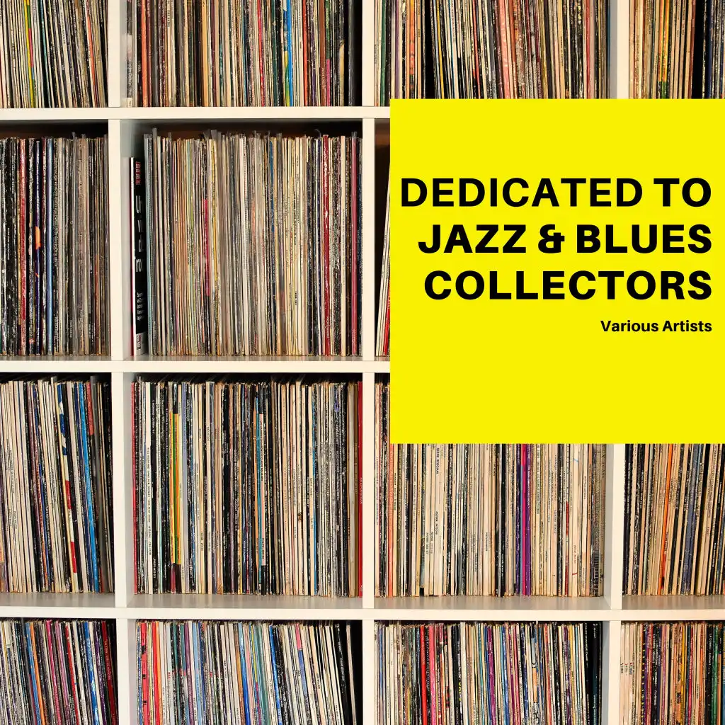 Dedicated to Jazz & Blues Collectors