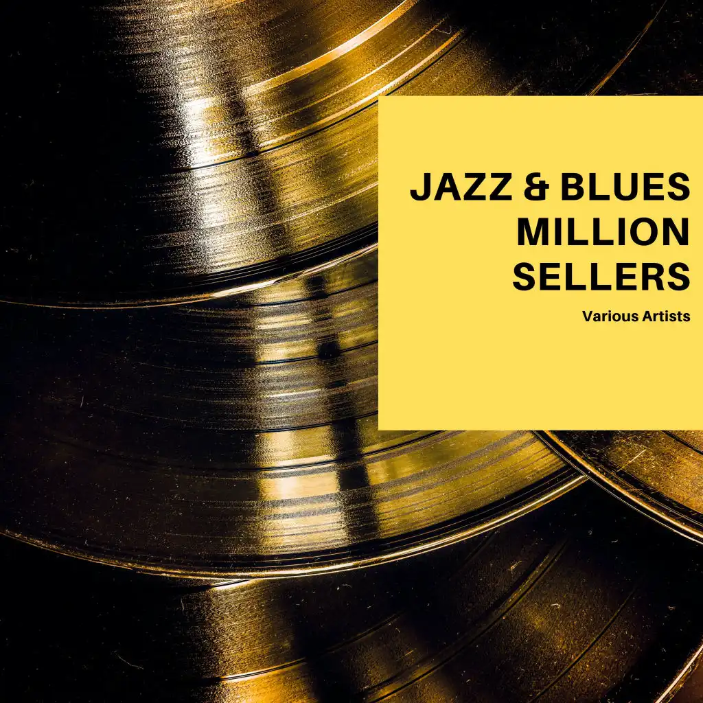 Jazz & Blues Roll Million Sellers