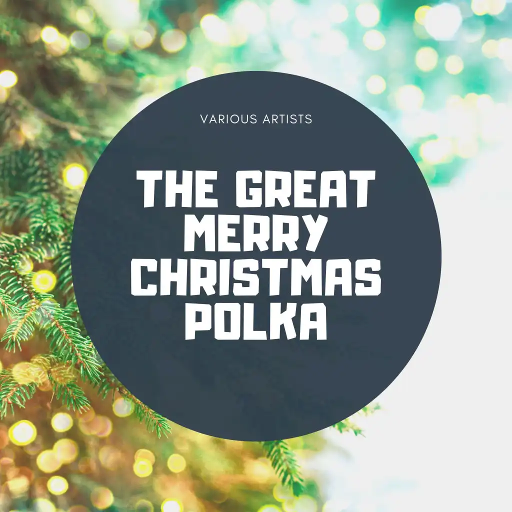 The Great Merry Christmas Polka