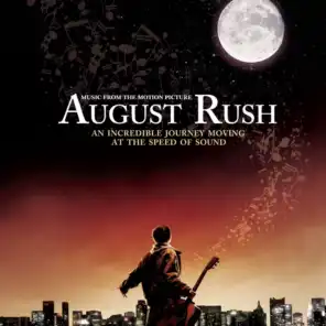 August Rush (Motion Picture Soundtrack)