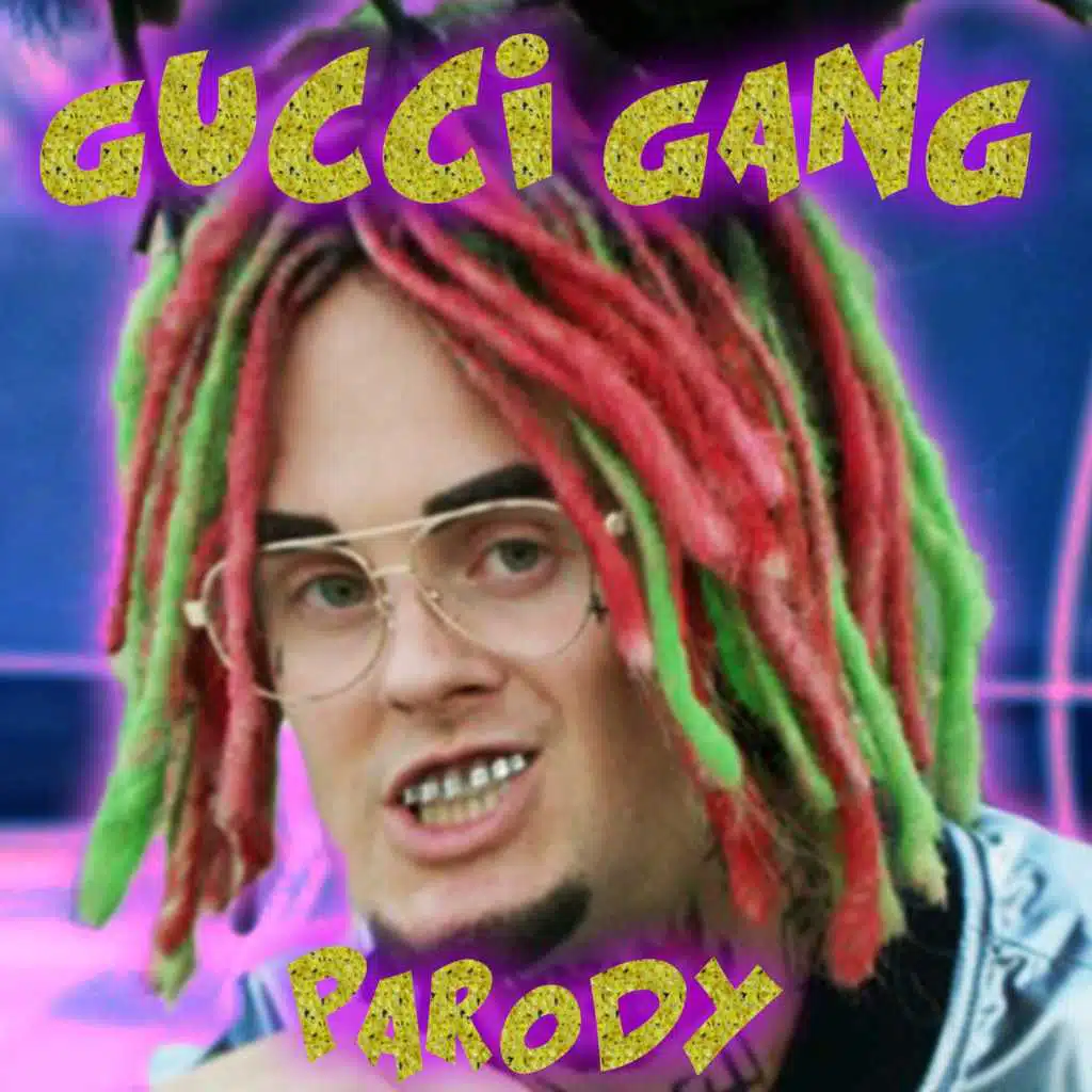 Gucci Gang Parody