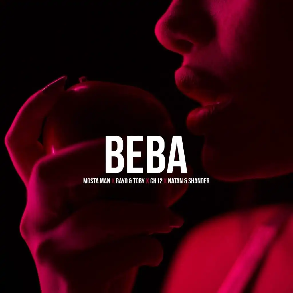 Beba (feat. Ch 12, Natan & Shander & Rayo & Toby)