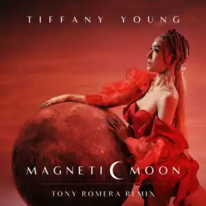 Magnetic Moon (Tony Romera Remix Version)
