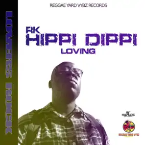Hippi Dippi Loving
