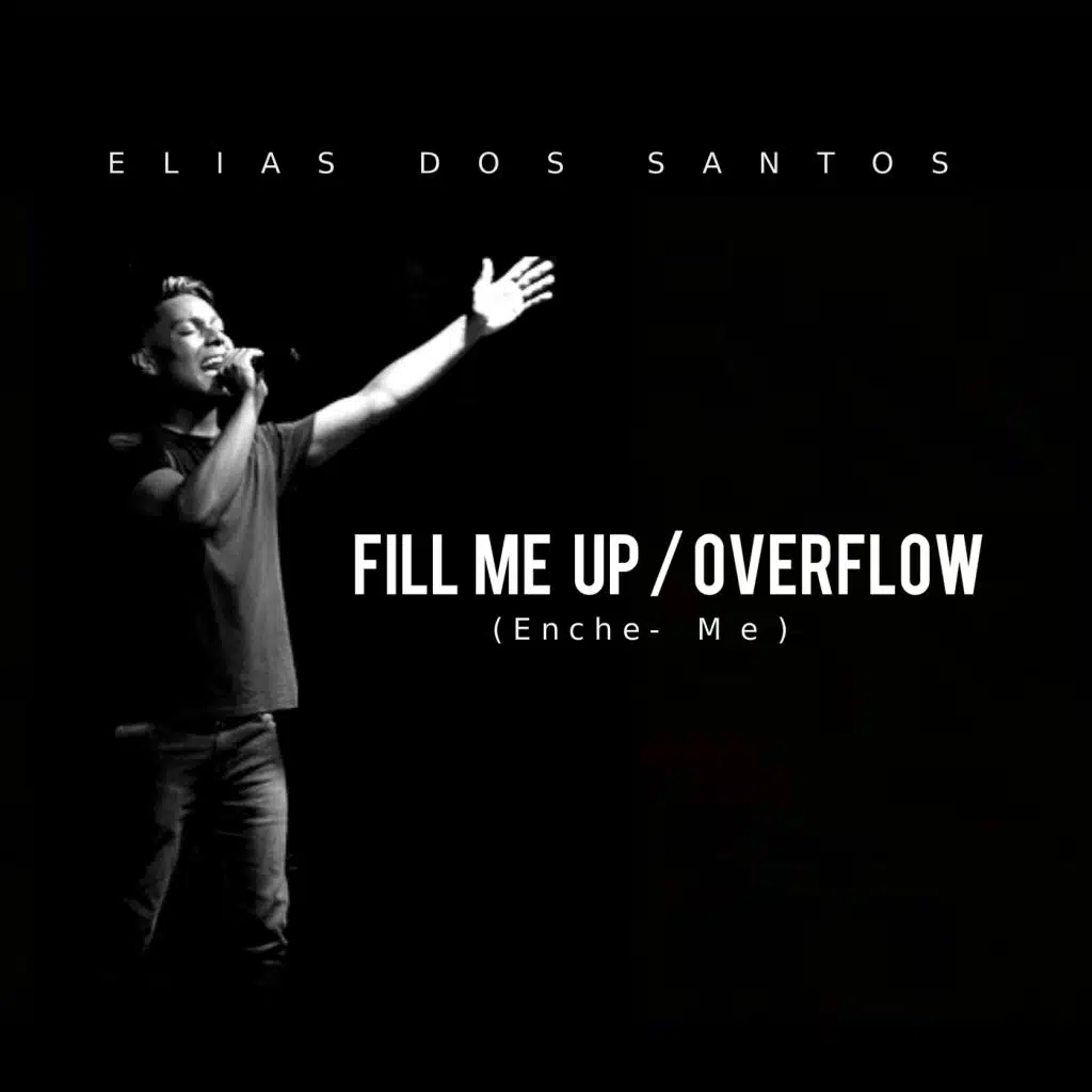 Fill Me Up / Overflow (Enche- Me)