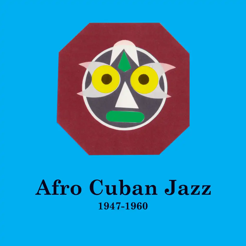 Afro Cuban Jazz 1947-1960