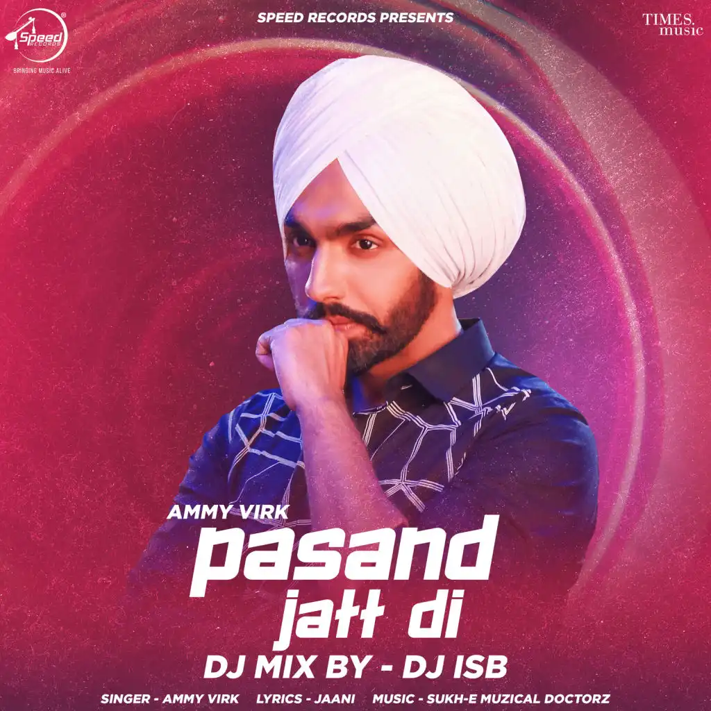 Pasand Jatt Di (DJ ISB Mix)
